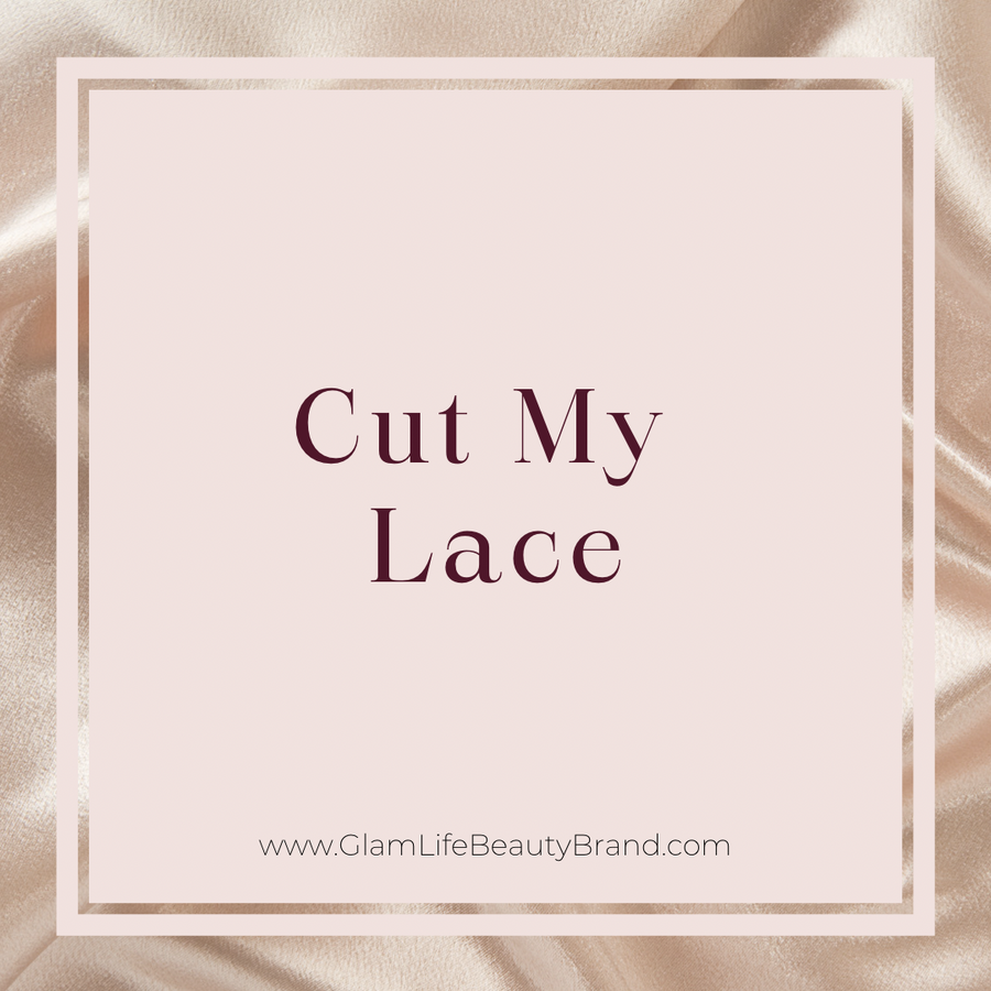 Cut My Lace